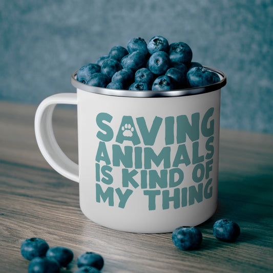 Enamel Camping Mug - "Saving Animals is Kind of My Thing" - Eco-Friendly Gift for Animal Lovers
